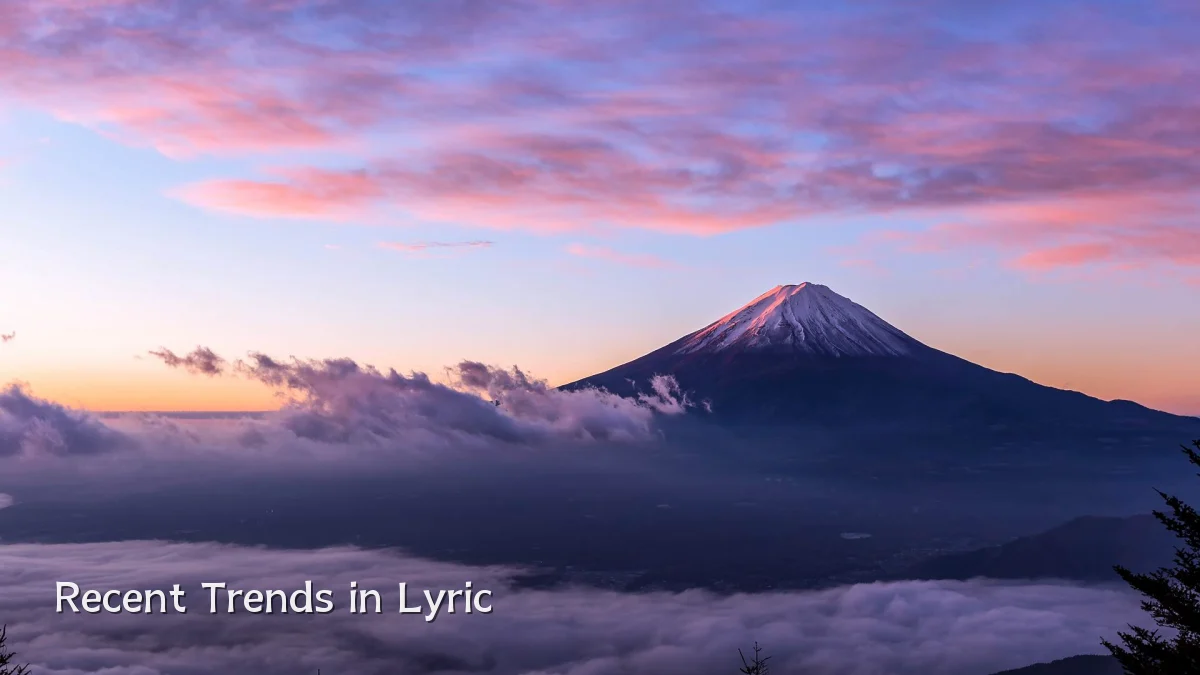 Recent Trends in Lyric