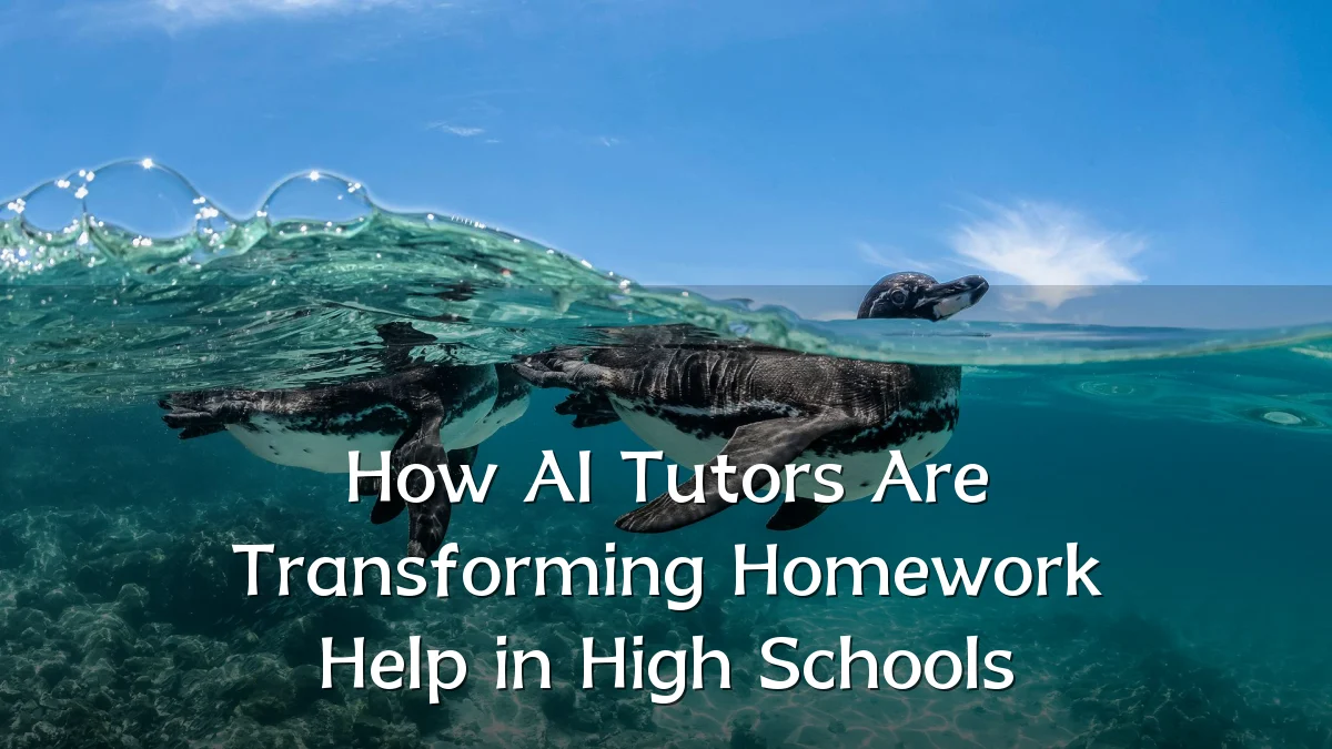How AI Tutors Are Transforming Homework Help in High Schools