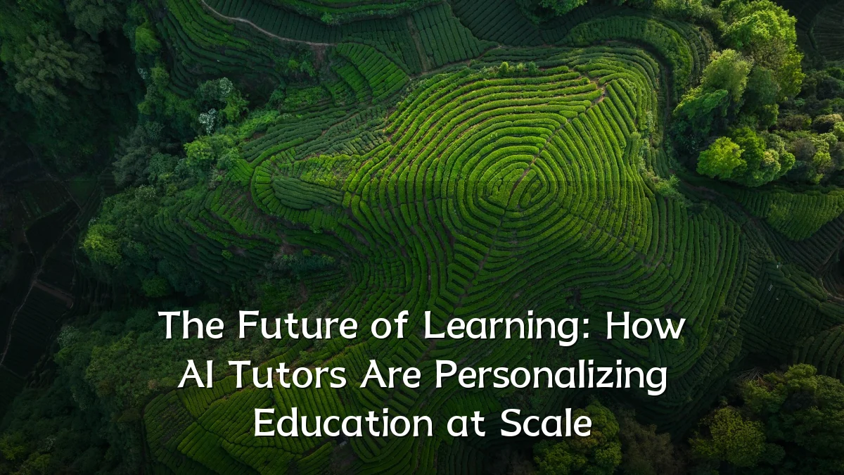 The Future of Learning: How AI Tutors Are Personalizing Education at Scale